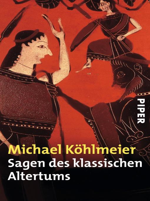 Title details for Sagen des klassischen Altertums by Michael Köhlmeier - Wait list